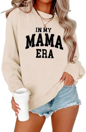 Mama Sweatshirt for Women,In My Mama Era Sweatshirt Graphic Pullovers Crewneck Long Sleeve Mom Shirt Tops
